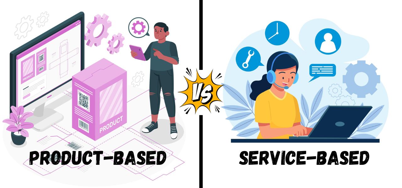 Product based vs service based